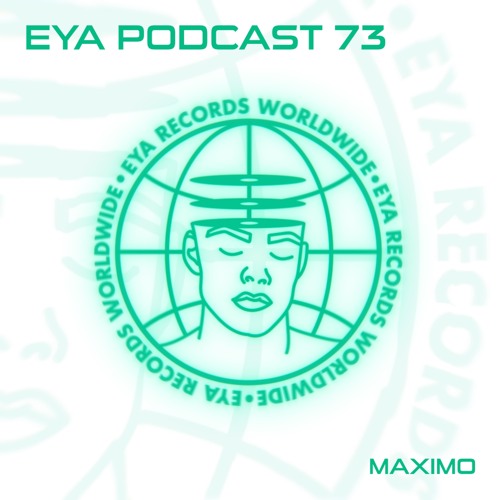 EYA PODCAST 73 - MAXIMO