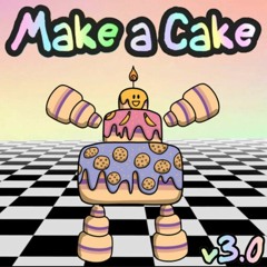 Cake Whop! - Roblox Make a Cake OST