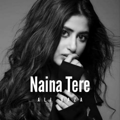 Naina Tere - Official Song - Ali Raza | Barbaad kerdengy - New Song 2022 | latest Hindi Songs