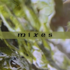 Mixes