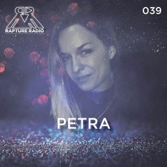 Rapture Radio 039 // Petra