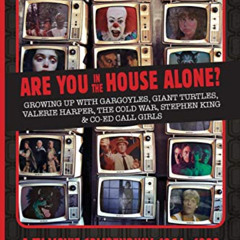 [DOWNLOAD] KINDLE 💗 Are You In The House Alone?: A TV Movie Compendium 1964-1999 by