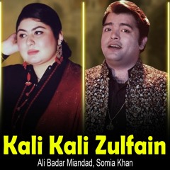 Kali Kali Zulfain -  Ali Badar Miandad, Somia Khan