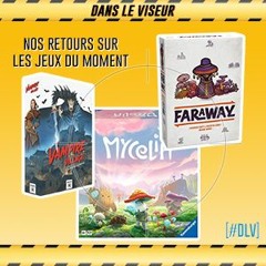 [#DLV] LES JEUX DU MOMENT 🔥 : Faraway + Mycelia + Vampire Village