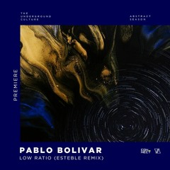 PREMIERE: Pablo Bolivar - Low Ratio (Esteble Remix) [Seven Villas]