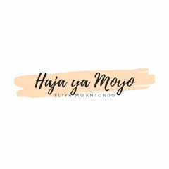 Haja ya Moyo