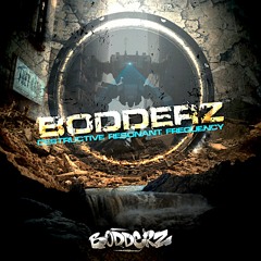 Bodderz - Destructive Resonant Frequency (Free Download)