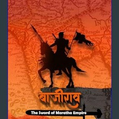 [R.E.A.D P.D.F] 🌟 Baji Rao - The sword of Maratha Empire (Hindi Edition)     Kindle Edition [[] [R