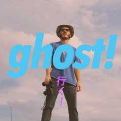 Ghost!