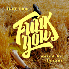 DJ Lexani - Half-Time (Funk You! mix)