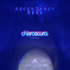 AscenDancy & Berx - Chiaroscuro (Dreams) [Andres Troconis Mashup]