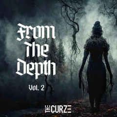 From The Depth Vol. 2 | by The Curze