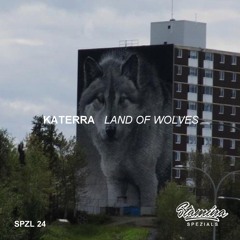 KATERRA - LAND OF WOLVES - stamina spezials SPZL 24 - dubstep