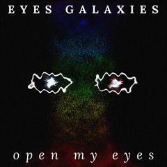 Open my eyes single