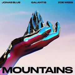 Jonas Blue, Galantis, Zoe Wees - Mountains (SPMZ REMIX)