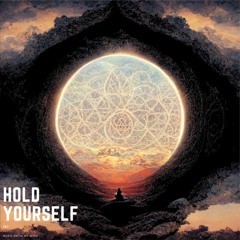 Hold Yourself
