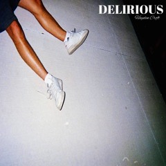 DELIRIOUS