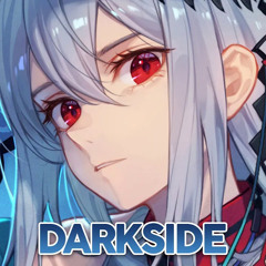 Nightcore - Darkside - (Lyrics)