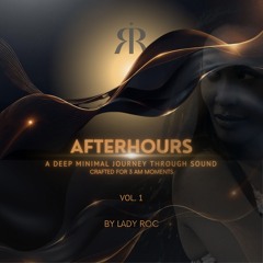 Afterhours — Lady Roc (Oct 2025 | Minimal × Deep Tech × Underground)