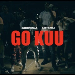 Kenzo Balla & Rayy Balla — Go Kuu