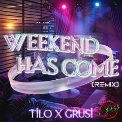 V-Bass ● Weekend Has Come - Tilo X Grusi Remix