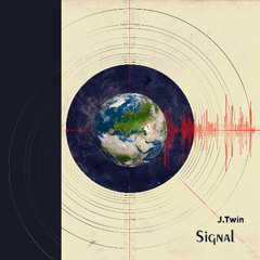 J. Twin - Signal