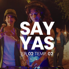 SAY YAS T02 EP#02 | Dudu Saint'Clair B2B LetGabs (Edits, Afrobeats, Amapiano, Funk)