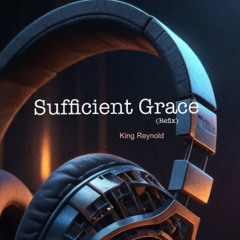 Sufficient Grace (Refix)