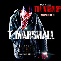 T. Marshall-Hot Tunez “Intro”(The Warm Up)