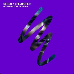 1) REBRN REMIX, The Archer – Go Within (feat. Bati Kaht)
