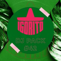 DJ IGORITO - DJ PACK #42