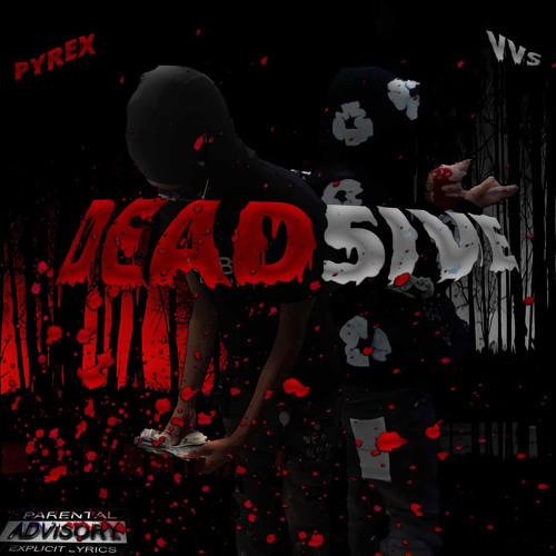 dead5ive x pyrexs x vvs