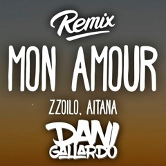 Zzoilo & Aitana - Mon Amour Latin Remix