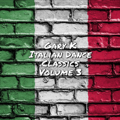 Gary K - Italian Dance Classics [Volume 3]