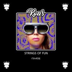 Koas - Strings of Fun - TKH-DS004