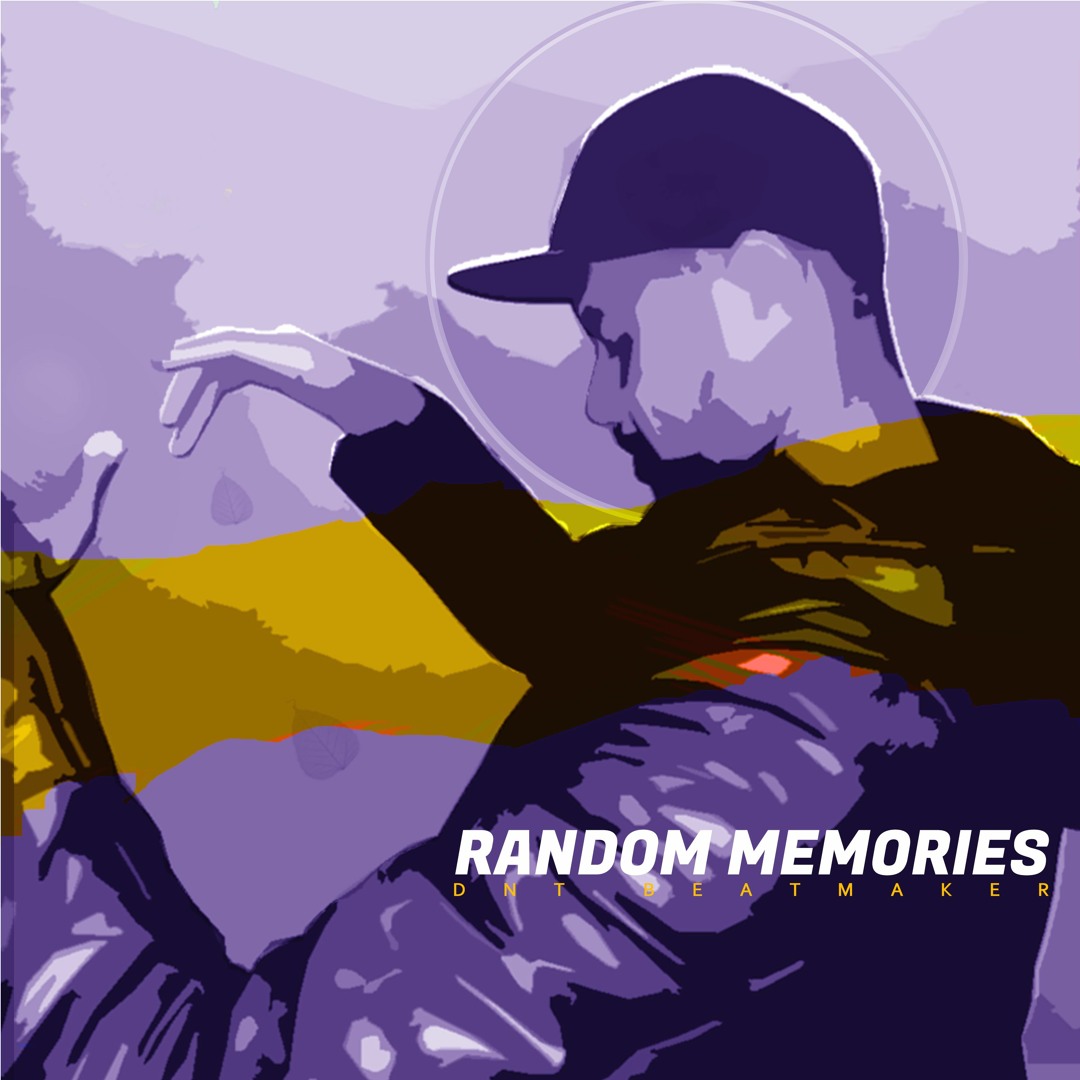Some Random Memory Song Stream Random Memories by DNT Beatmaker | Listen online for free on ...