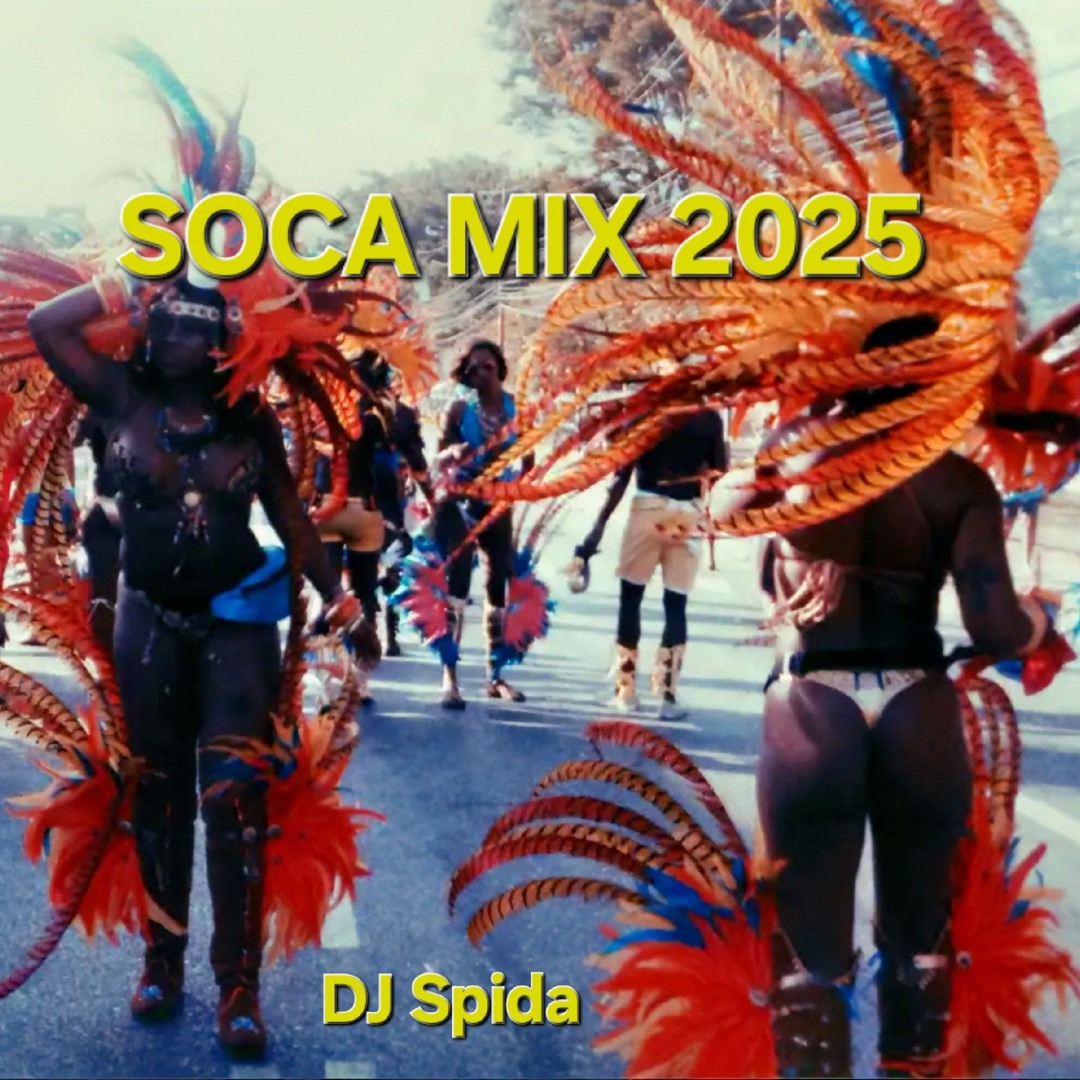 Stream Soca Mix 2025 by DJ Spidaman | Listen online for free on SoundCloud