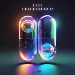 I NEED MEDICATION EP “MORC”