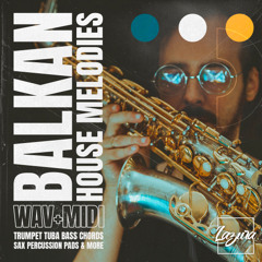 Balkan House Melodies (Sample Pack) (WAV / MIDI)