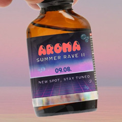 Sinan Varol @ Aroma Summer Rave ||  09.08.2025