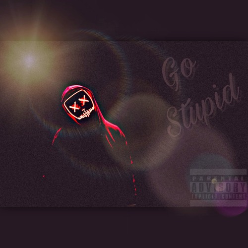 Ace Gvng- Go Stupid
