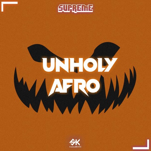 SUPREME UNHOLY AFRO 2022