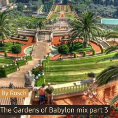 The Gardens of Babylon live mix part 3 2022 Organica Deephouse Ethic Spacy Organic House June 2022