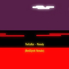 (BenGSynth Remake) TheFatRat - Monody