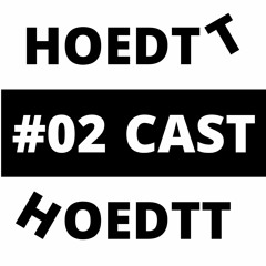 HOEDTTCAST #2 - KNSR Inzending - Minimal / Deep Tech