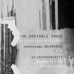 2025-09-28 Yoru@THE UNSTABLE IMAGE (Illujean Vernissage) @ Lauschangriff