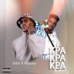 Kpa Kpa Kpa (Fast Fast) [feat. Plaxma]
