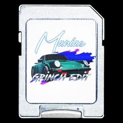 MANIAC (GRiNCH Edit) [FR33 DL]