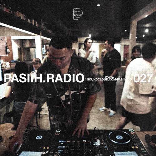 PASIIH RADIO 027 @ COFFEEBEERIAN