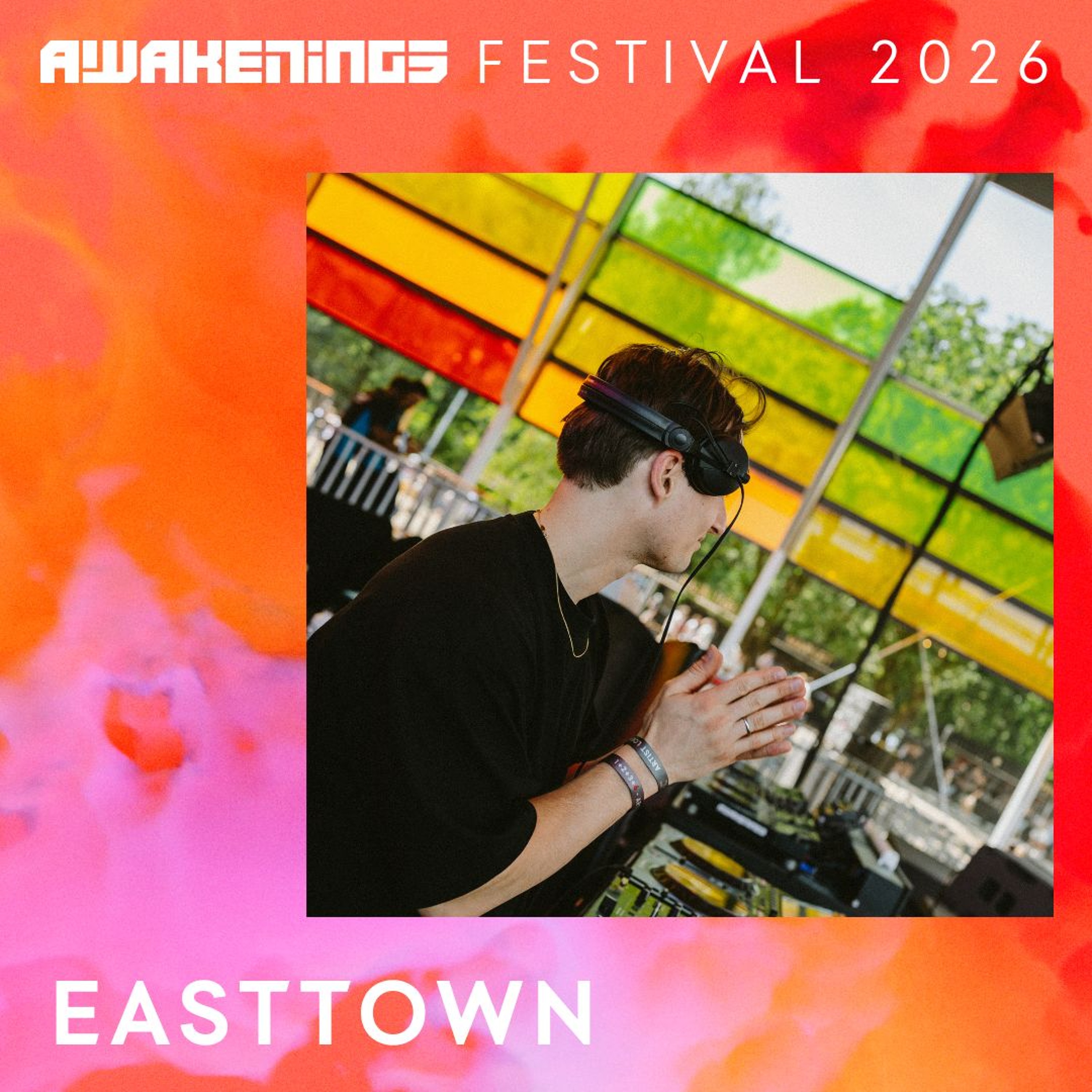 Easttown - Awakenings Festival 2026 episode artwork